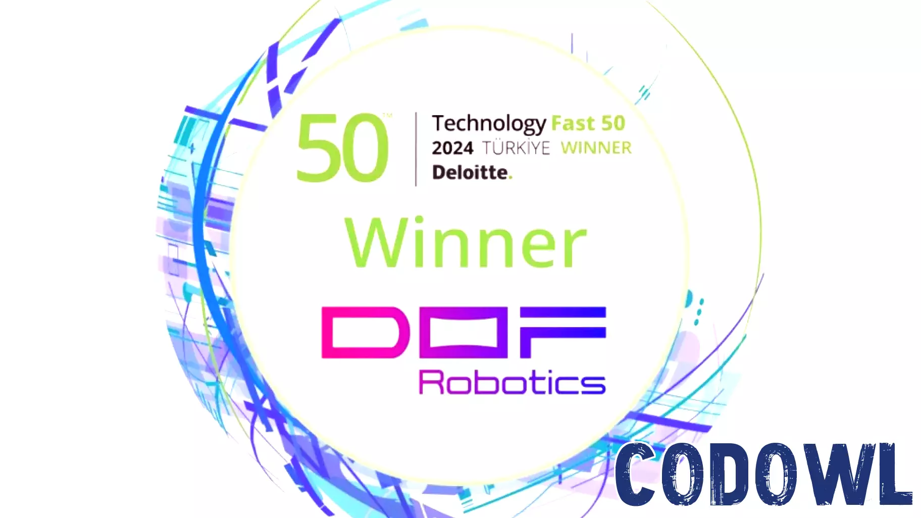 DOF Robotics Recognized in Deloitte's Fast 50 Turkey 2024 List